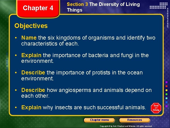 Chapter 4 Section 3 The Diversity of Living Things Objectives • Name the six