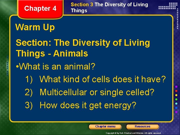 Chapter 4 Section 3 The Diversity of Living Things Warm Up Section: The Diversity