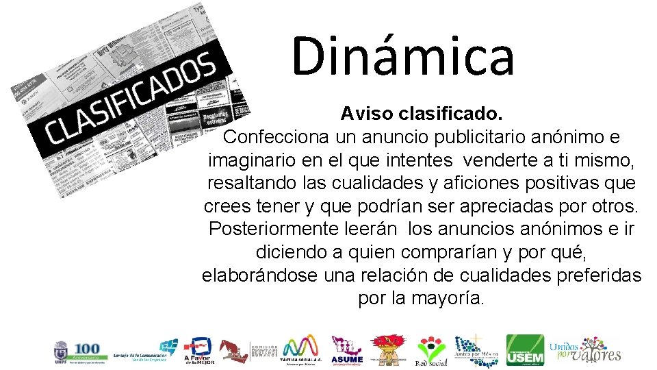 Dinámica Aviso clasificado. Confecciona un anuncio publicitario anónimo e imaginario en el que intentes