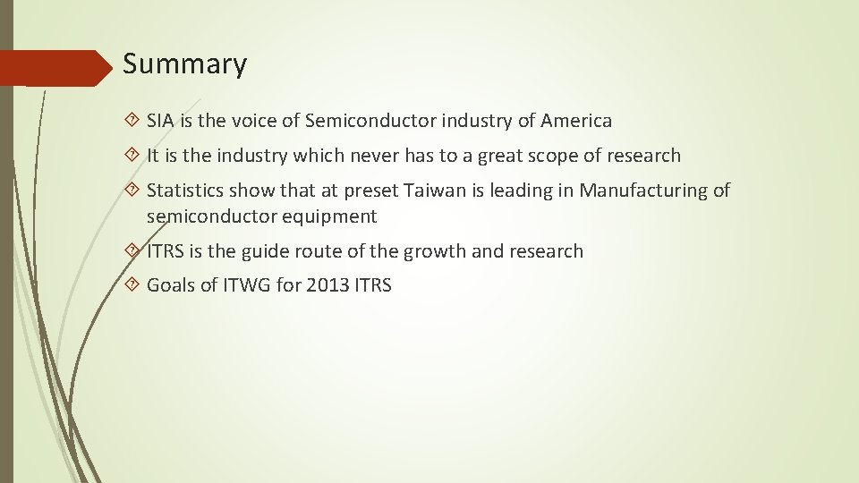 Summary SIA is the voice of Semiconductor industry of America It is the industry