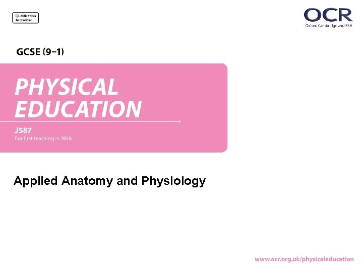 Applied Anatomy and Physiology 