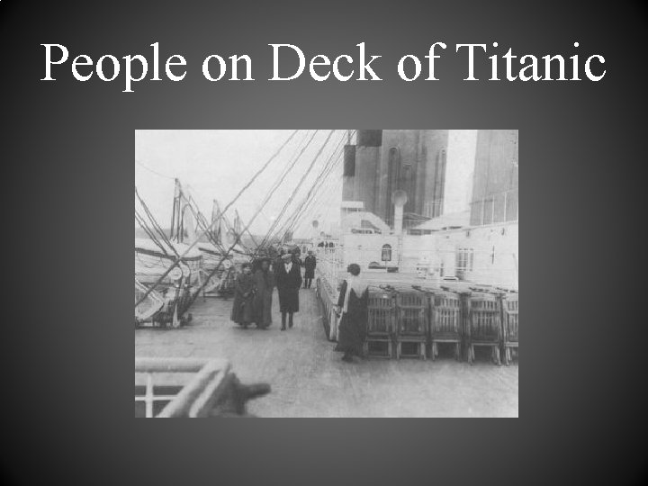 People on Deck of Titanic 