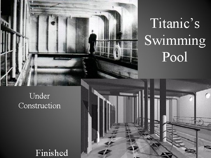 Titanic’s Swimming Pool Under Construction Finished 