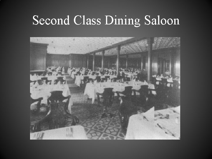 Second Class Dining Saloon 