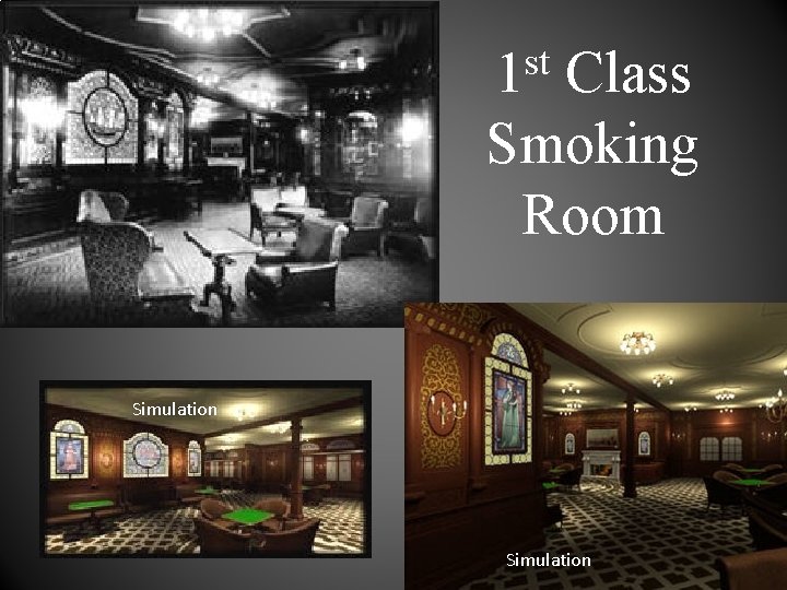 st 1 Class Smoking Room Simulation 