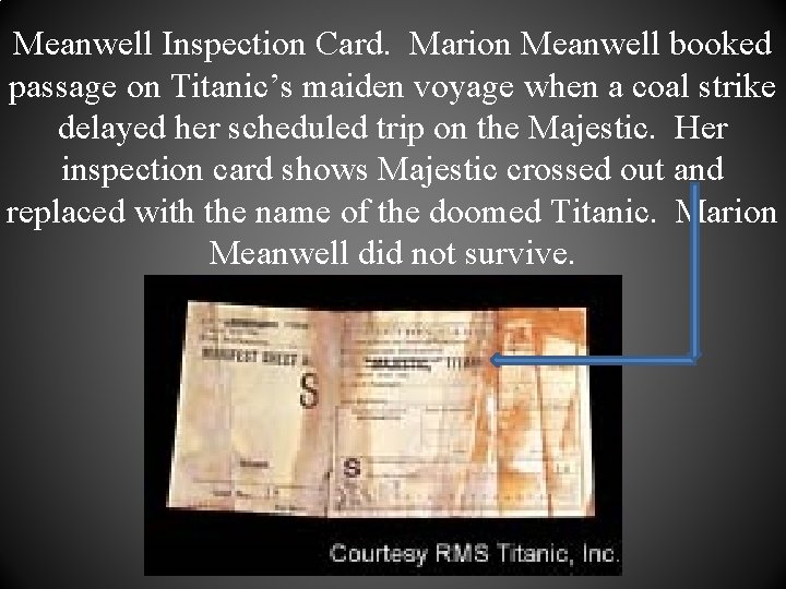 Meanwell Inspection Card. Marion Meanwell booked passage on Titanic’s maiden voyage when a coal