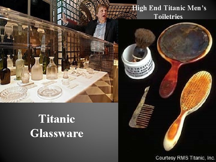  High End Titanic Men’s Toiletries Titanic Glassware 