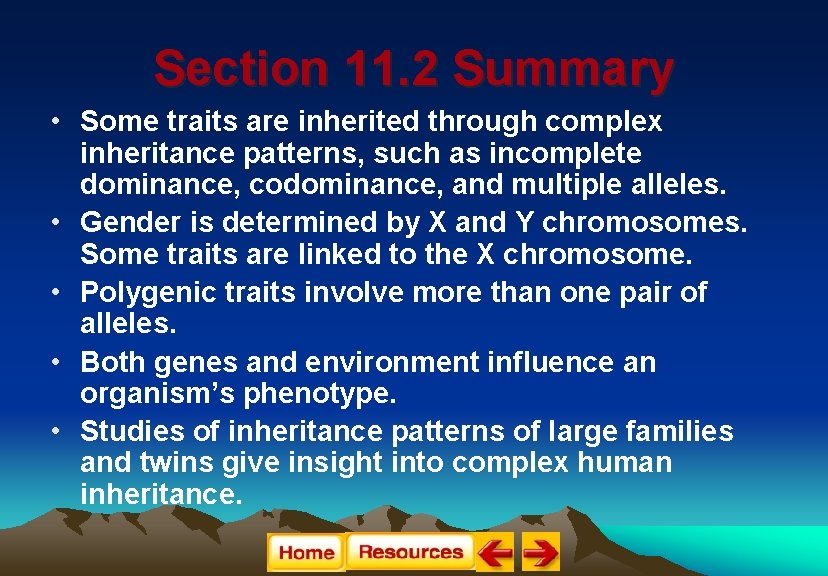Section 11. 2 Summary • Some traits are inherited through complex inheritance patterns, such Section 11. 2 Summary • Some traits are inherited through complex inheritance patterns, such