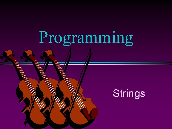 Programming Strings 