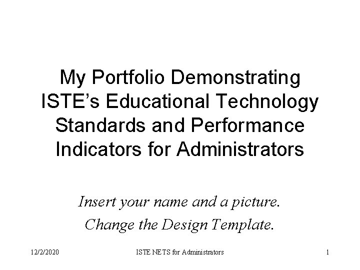 My Portfolio Demonstrating ISTEs Educational Technology Standards and