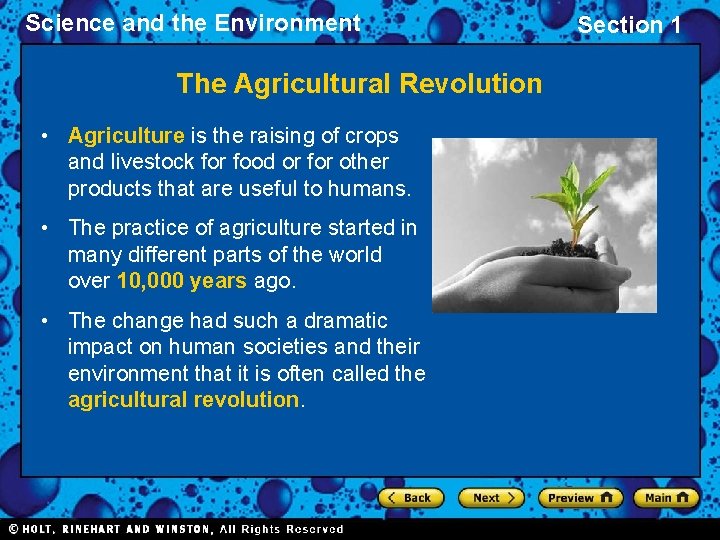 Science and the Environment The Agricultural Revolution • Agriculture is the raising of crops Science and the Environment The Agricultural Revolution • Agriculture is the raising of crops