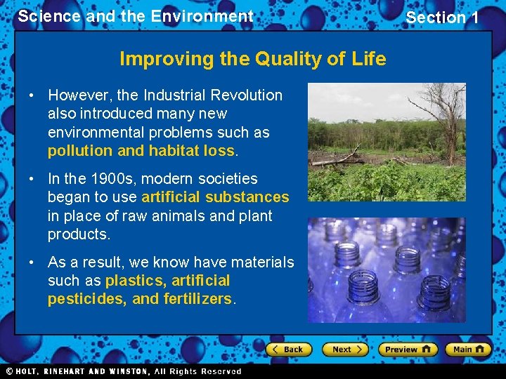 Science and the Environment Improving the Quality of Life • However, the Industrial Revolution Science and the Environment Improving the Quality of Life • However, the Industrial Revolution