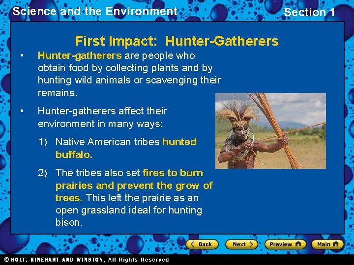 Science and the Environment First Impact: Hunter-Gatherers • Hunter-gatherers are people who obtain food Science and the Environment First Impact: Hunter-Gatherers • Hunter-gatherers are people who obtain food