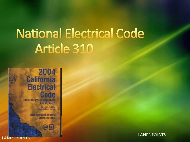 National Electrical Code Article 310 LANES POINTS 