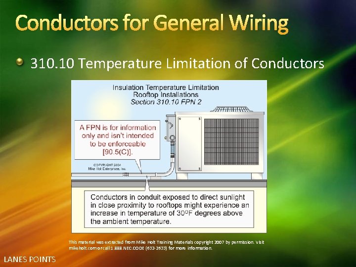 Conductors for General Wiring 310. 10 Temperature Limitation of Conductors This material was extracted