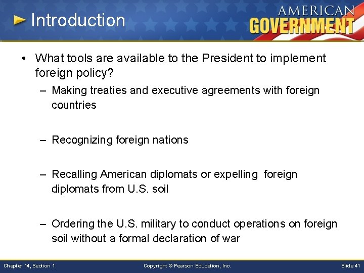 Introduction • What tools are available to the President to implement foreign policy? –