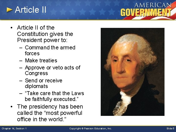 Article II • Article II of the Constitution gives the President power to: –