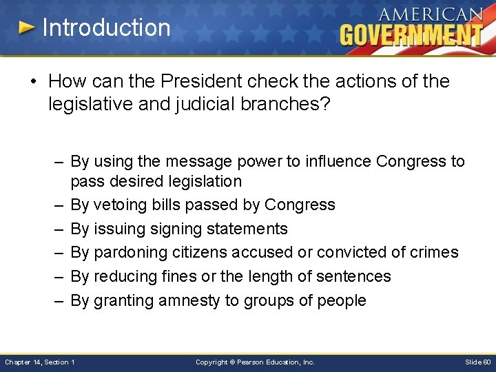 Introduction • How can the President check the actions of the legislative and judicial