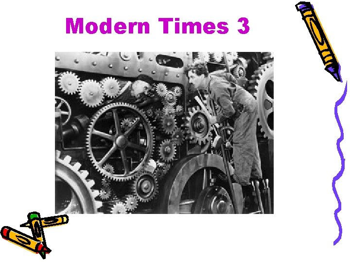 Modern Times 3 