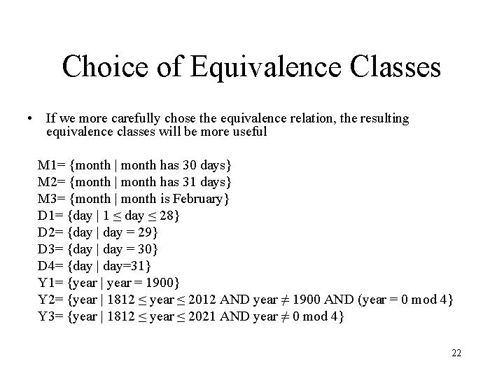 Choice of Equivalence Classes • If we more carefully chose the equivalence relation, the