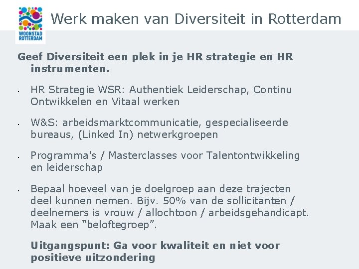 Werk maken van Diversiteit in Rotterdam Geef Diversiteit een plek in je HR strategie