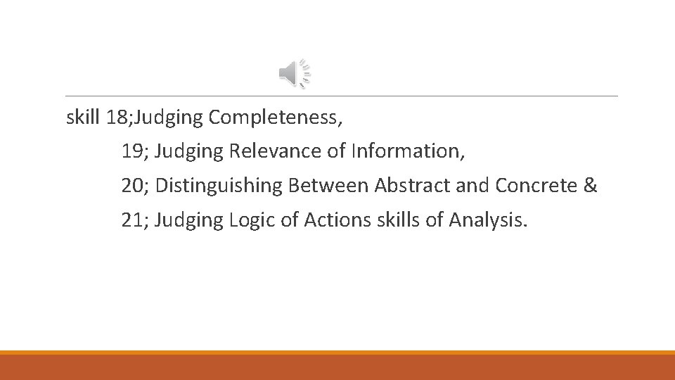 skill 18; Judging Completeness, 19; Judging Relevance of Information, 20; Distinguishing Between Abstract and