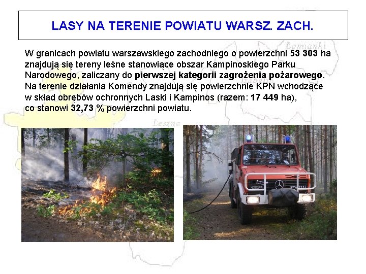 LASY NA TERENIE POWIATU WARSZ. ZACH. W granicach powiatu warszawskiego zachodniego o powierzchni 53