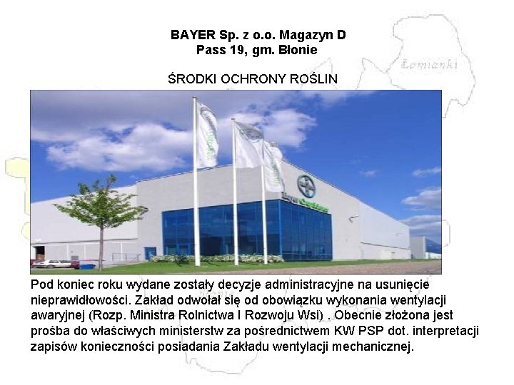 BAYER Sp. z o. o. Magazyn D Pass 19, gm. Błonie ŚRODKI OCHRONY ROŚLIN