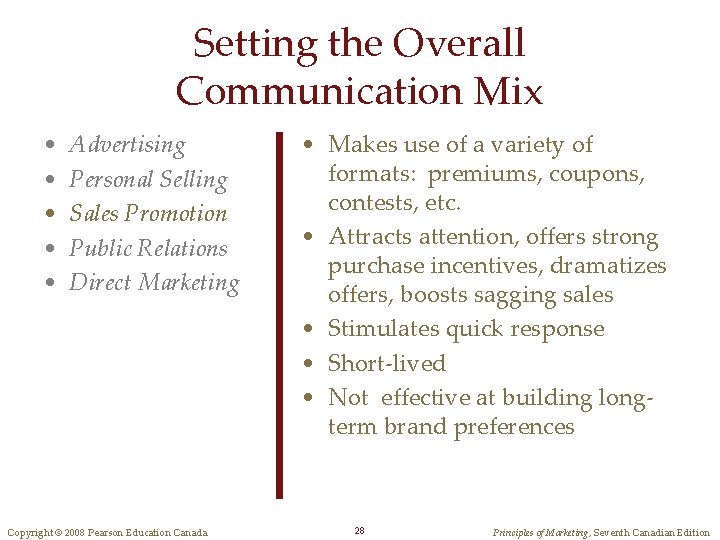 Setting the Overall Communication Mix • • • Advertising Personal Selling Sales Promotion Public Setting the Overall Communication Mix • • • Advertising Personal Selling Sales Promotion Public