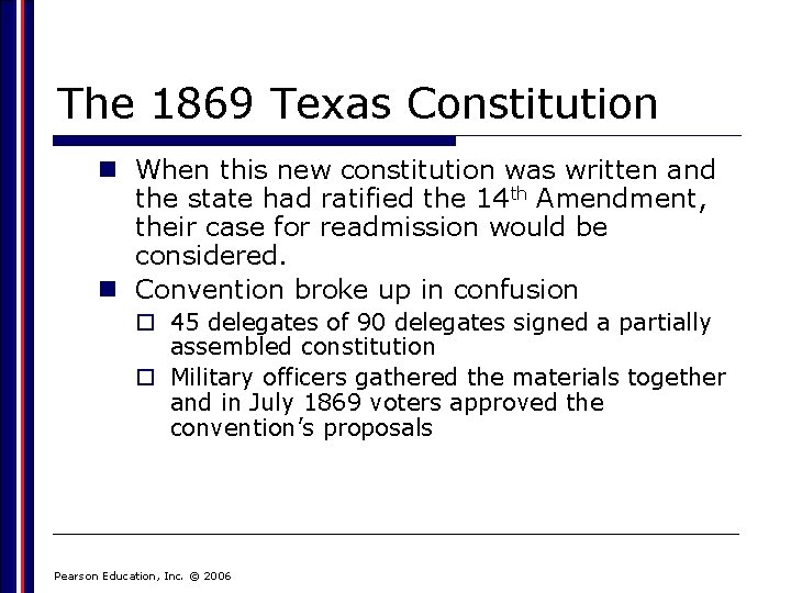 The 1869 Texas Constitution n When this new constitution was written and the state