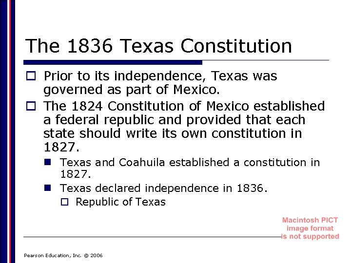 The 1836 Texas Constitution o Prior to its independence, Texas was governed as part