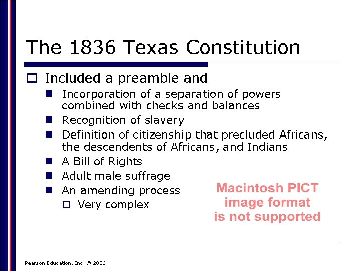 The 1836 Texas Constitution o Included a preamble and n Incorporation of a separation