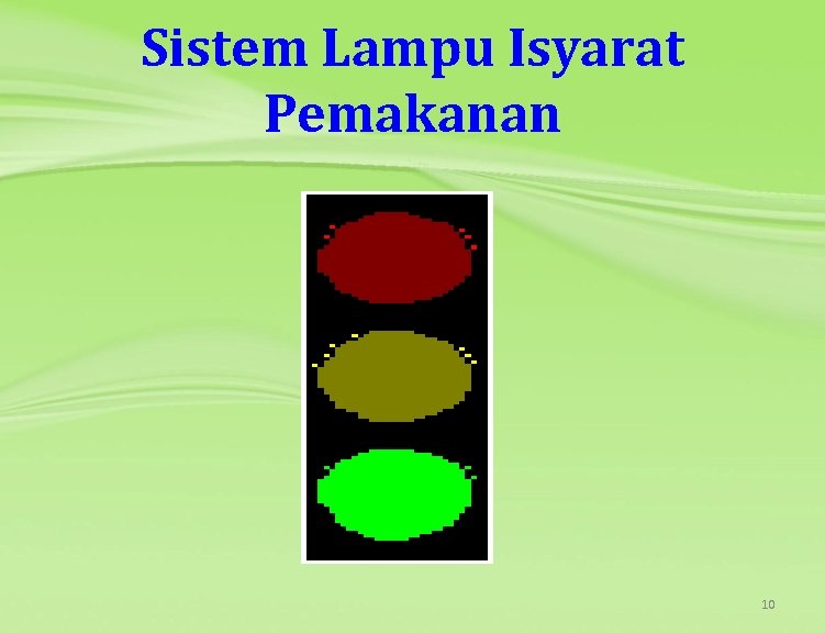 Sistem Lampu Isyarat Pemakanan 10 