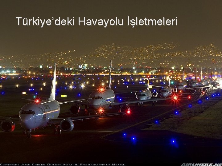 Türkiye’deki Havayolu İşletmeleri 