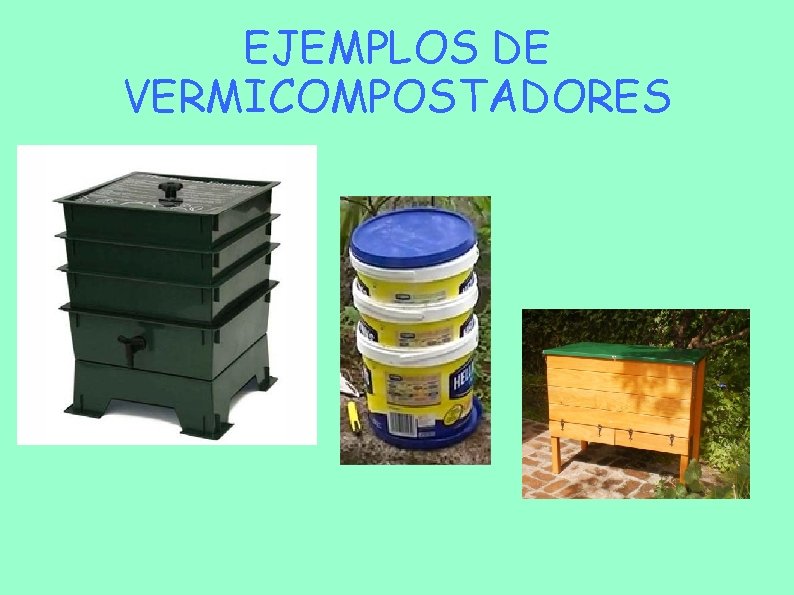 EJEMPLOS DE VERMICOMPOSTADORES 