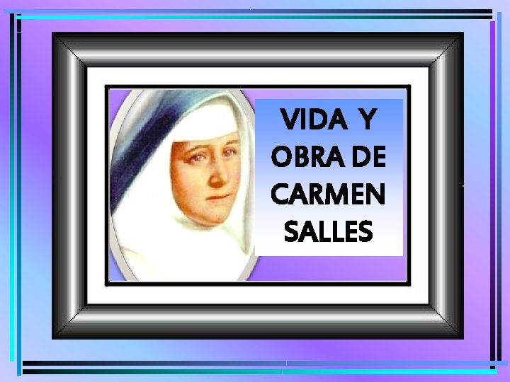 VIDA Y OBRA DE CARMEN SALLES 