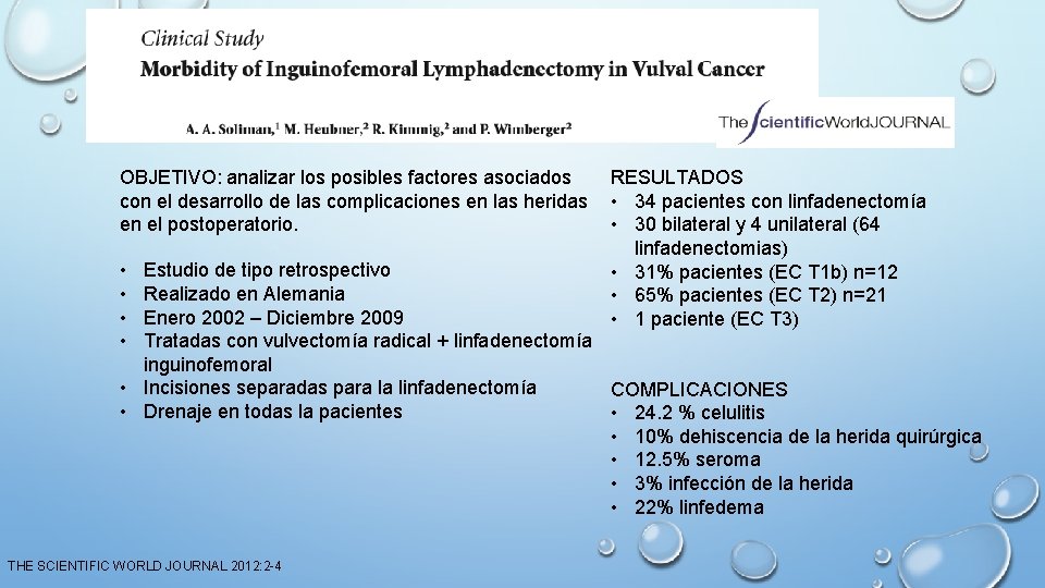 OBJETIVO: analizar los posibles factores asociados con el desarrollo de las complicaciones en las