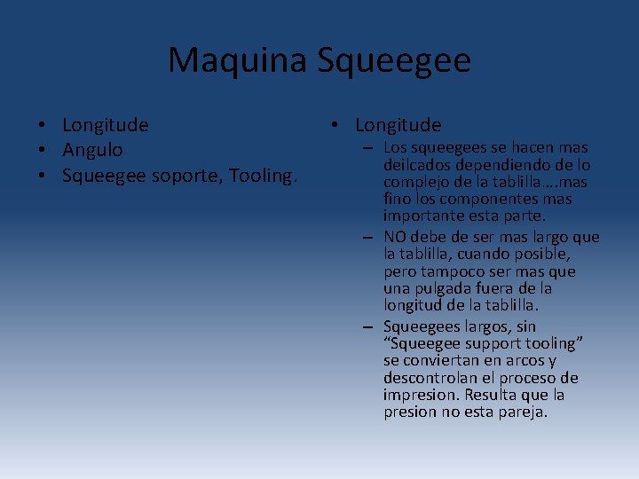 Maquina Squeegee • Longitude • Angulo • Squeegee soporte, Tooling. • Longitude – Los Maquina Squeegee • Longitude • Angulo • Squeegee soporte, Tooling. • Longitude – Los