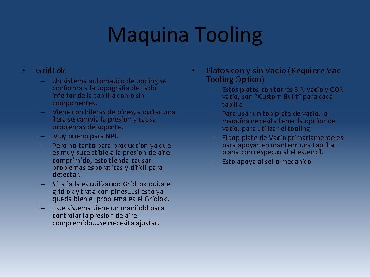 Maquina Tooling • Grid. Lok – Un sistema automatico de tooling se conforma a Maquina Tooling • Grid. Lok – Un sistema automatico de tooling se conforma a