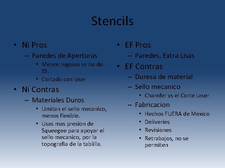 Stencils • Ni Pros – Paredes de Aperturas • Menos rugosas vs las de Stencils • Ni Pros – Paredes de Aperturas • Menos rugosas vs las de