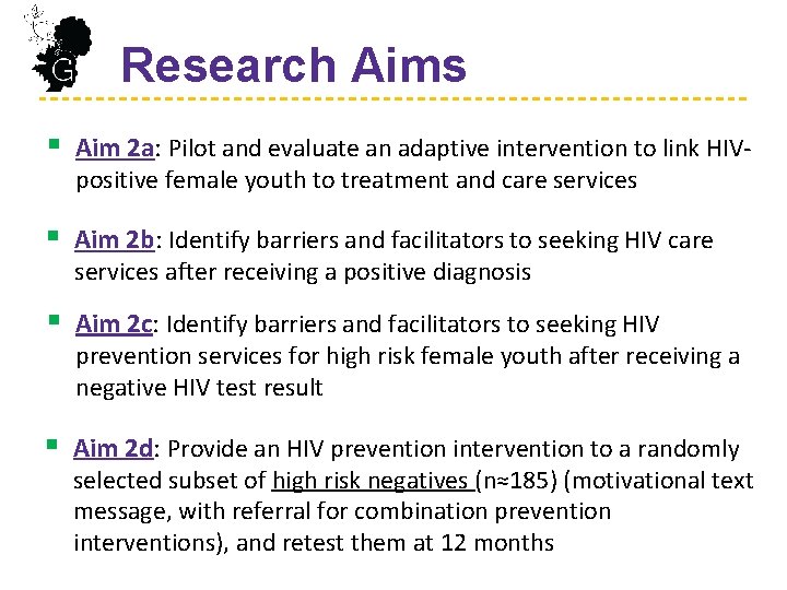 Research Aims § Aim 2 a: Pilot and evaluate an adaptive intervention to link