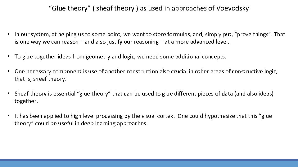 “Glue theory” ( sheaf theory ) as used in approaches of Voevodsky • In