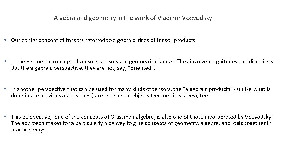 Algebra and geometry in the work of Vladimir Voevodsky • Our earlier concept of