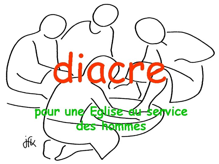 diacre pour une Eglise au service des hommes 