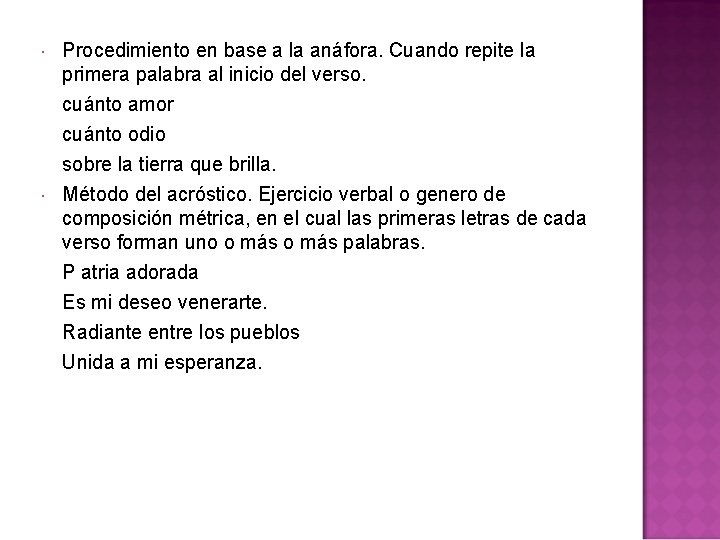  Procedimiento en base a la anáfora. Cuando repite la primera palabra al inicio