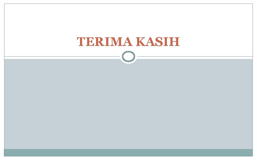 TERIMA KASIH 