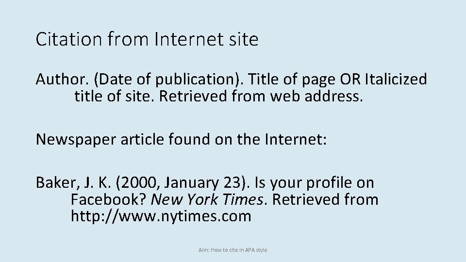 Citation from Internet site Author. (Date of publication). Title of page OR Italicized title