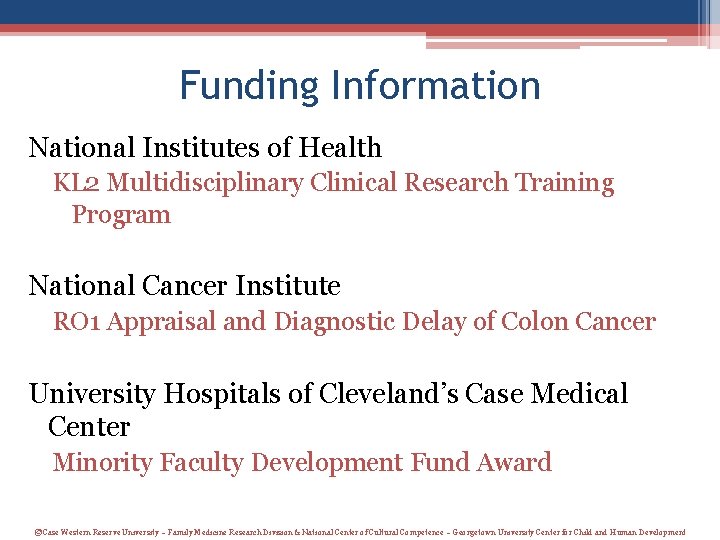 Funding Information National Institutes of Health KL 2 Multidisciplinary Clinical Research Training Program National Funding Information National Institutes of Health KL 2 Multidisciplinary Clinical Research Training Program National