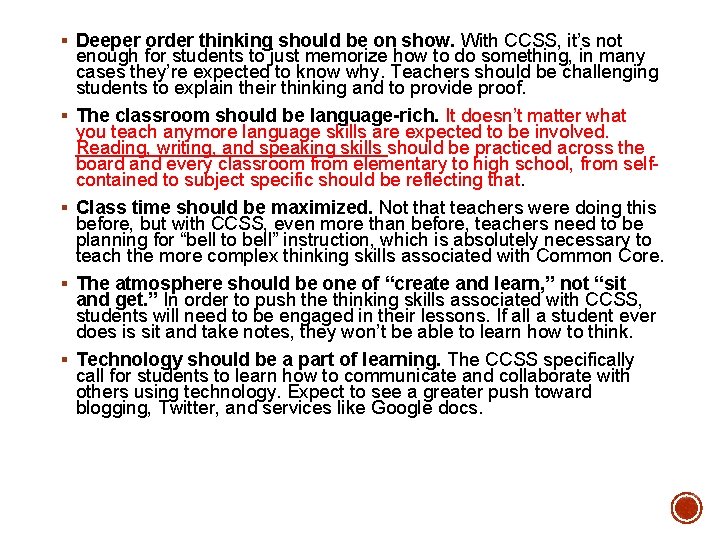 § Deeper order thinking should be on show. With CCSS, it’s not § § § Deeper order thinking should be on show. With CCSS, it’s not § §