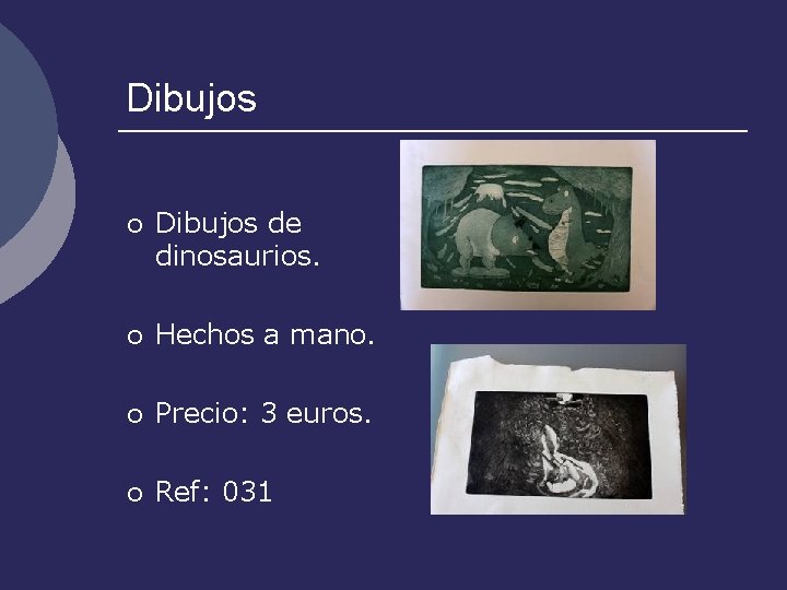 Dibujos ¡ Dibujos de dinosaurios. ¡ Hechos a mano. ¡ Precio: 3 euros. ¡